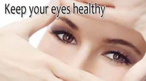 How To Keep Eyes Healthy